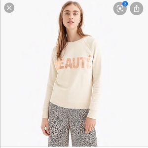 J. Crew NWT “BEAUTE’ Sweatshirt